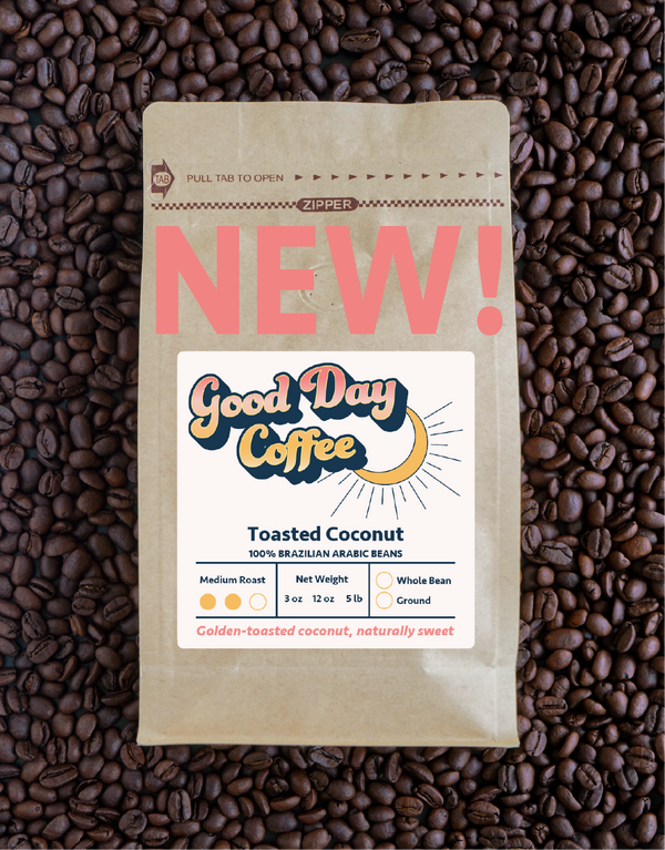 PREORDER!! Toasted Coconut Medium Roast (Also avail in decaf)